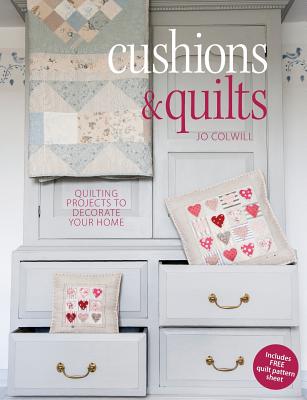 Image for Cushions & Quilts: Quilting Projects to Decorate Your Home