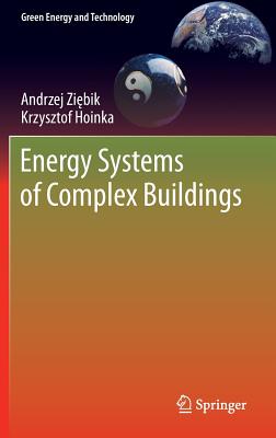 Energy Systems of Complex Buildings (Green Energy and Technology)