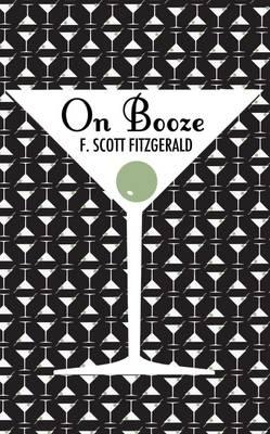 On Booze Scott Fitzgerald, F.