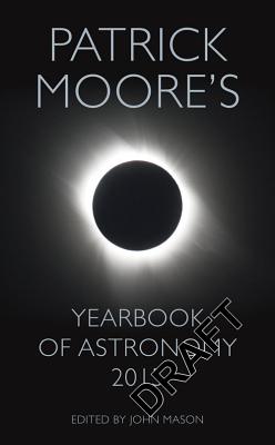 Yearbook of Astronomy 2015 (Patrick Moore's Yearbook of Astronomy)
