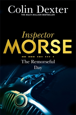 The Remorseful Day (Inspector Morse Series) [Paperback] [Jan 01, 2009] NA