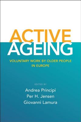 Active Ageing: Voluntary Work by Older People in Europe