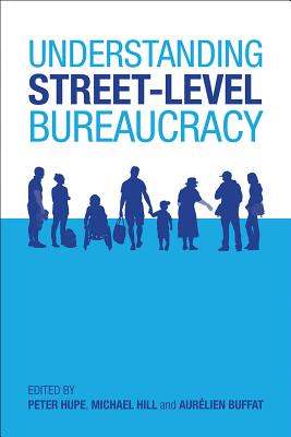 Understanding Street-Level Bureaucracy