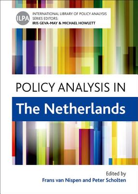 Policy Analysis in The Netherlands (International Library of Policy Analysis)
