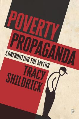 Poverty Propaganda: Confronting the Myths