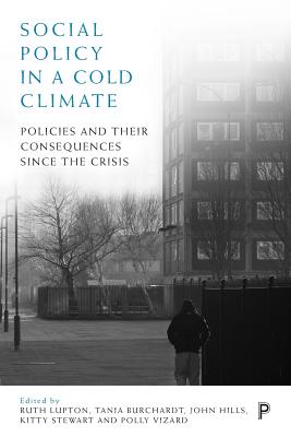 Social Policy in a Cold Climate: Policy, Poverty and Inequality in England