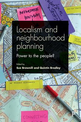 Localism and Neighbourhood Planning: Power to the People