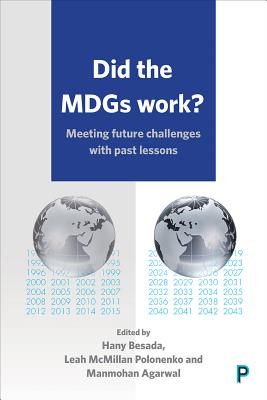 Did the MDGs Work: Meeting Future Challenges with Past Lessons