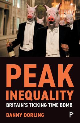 Peak Inequality: Britain's Ticking Time Bomb
