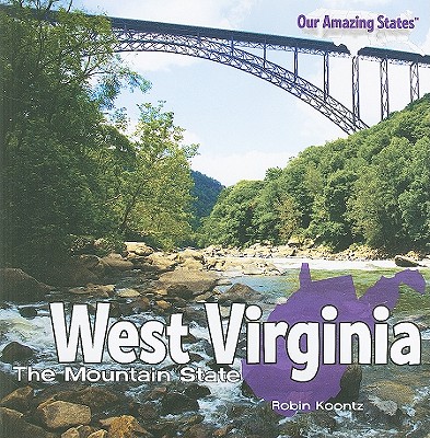 Image for West Virginia: The Mountain State (Our Amazing States (Paperback))