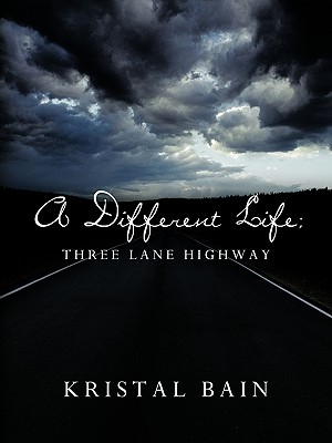 A Different Life: Three Lane Highway