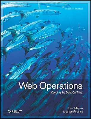 Web Operations: Keeping the Data on Time