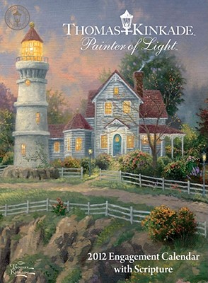 Thomas Kinkade Painter of Light with Scripture: 2012 Weekly Planner Calendar Kinkade, Thomas