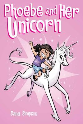 Phoebe and Her Unicorn (Phoebe and Her Unicorn Series Book 1) (Volume 1)