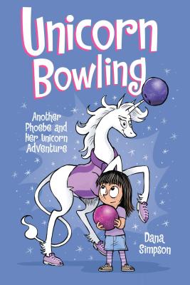 Image for Unicorn Bowling (Phoebe and Her Unicorn Series Book 9): Another Phoebe and Her Unicorn Adventure