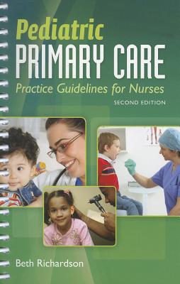 Pediatric Primary Care: Practice Guidelines for Nurses