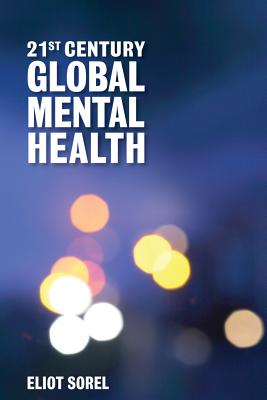 21st Century Global Mental Health: .