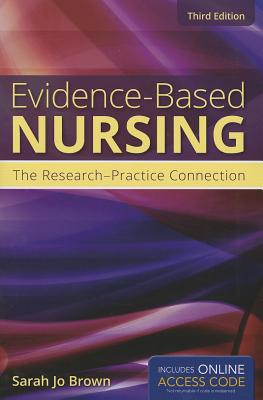 Image for Evidence-Based Nursing: The Research-Practice Connection Evidence-Based Nursing: The Research-Practice Connection