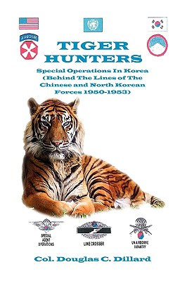 Tiger Hunters: Airborne and Ground Special Operations.
