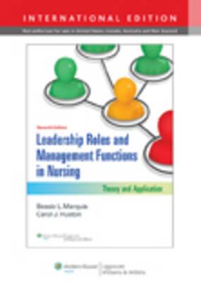 Leadership Roles and Management Functions in Nursing: Theory and Application