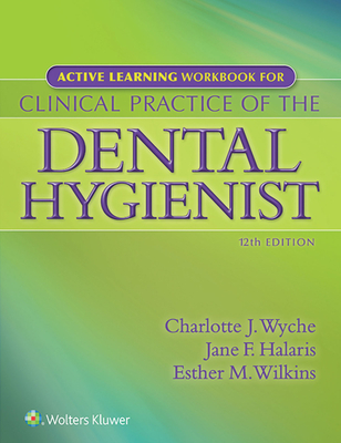 Image for Active Learning Workbook for Clinical Practice of the Dental Hygienist: . Active Learning Workbook for Clinical Practice of the Dental Hygienist: .