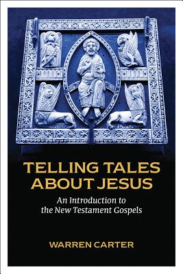 Image for Telling Tales about Jesus: An Introduction to the New Testament Gospels