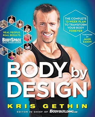 Image for Body By Design: The Complete 12-Week Plan to Transform Your Body Forever Body By Design: The Complete 12-Week Plan to Transform Your Body Forever
