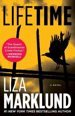 Lifetime: A Novel (3) (The Annika Bengtzon Series)