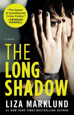 The Long Shadow: A Novel (4) (The Annika Bengtzon Series)
