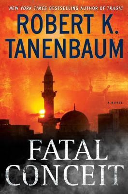 Fatal Conceit: A Novel (A Butch Karp-Marlene Ciampi Thriller)