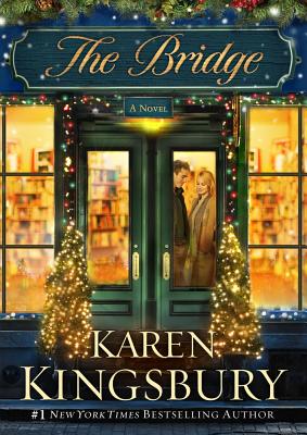 The Bridge: A Novel