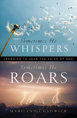 Sometimes He Whispers Sometimes He Roars: Learning to Hear the Voice of God