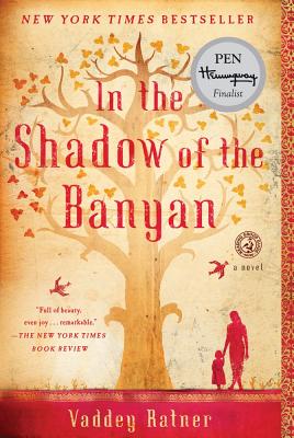 In the Shadow of the Banyan: A Novel