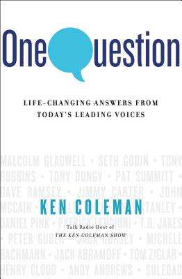 Image for One Question: Life-Changing Answers from Today's Leading Voices One Question: Life-Changing Answers from Today's Leading Voices