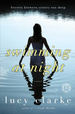 Swimming at Night: A Novel