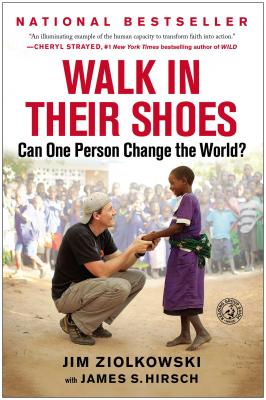 Walk in Their Shoes: Can One Person Change the World