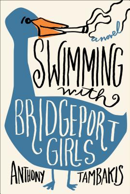 Image for SWIMMING WITH BRIDGEPORT GIRLS: A NOVEL SWIMMING WITH BRIDGEPORT GIRLS: A NOVEL