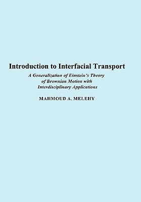 Introduction to Interfacial Transport: A Generalization of Einstein's Theory of Brownian Motion with Interdisciplinary Applications
