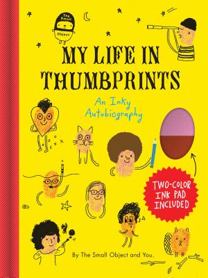 Image for The Small Object My Life in Thumbprints: An Inky Autobiography The Small Object My Life in Thumbprints: An Inky Autobiography
