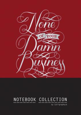 Image for None of Your Damn Business Notebook Collection