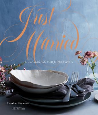 Image for Just Married: A Cookbook for Newlyweds Just Married: A Cookbook for Newlyweds
