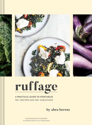 Image for Ruffage: A Practical Guide to Vegetables