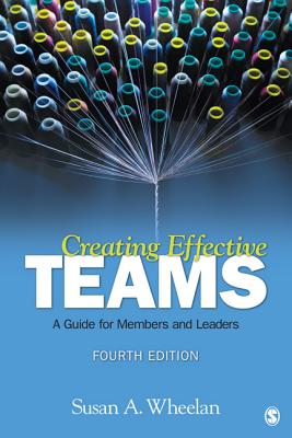 Image for Creating Effective Teams: A Guide for Members and Leaders Creating Effective Teams: A Guide for Members and Leaders