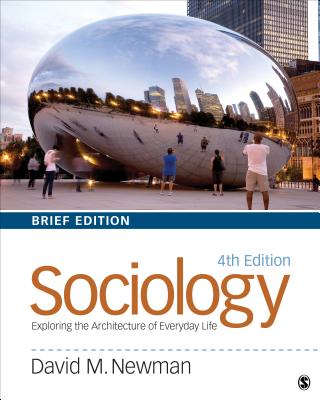 Sociology: Exploring the Architecture of Everyday Life, Brief Edition