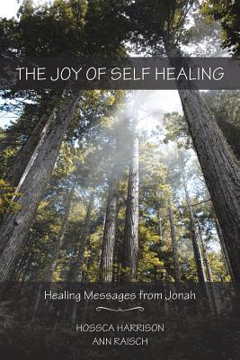 The Joy of Self Healing:Healing Messages from Jonah
