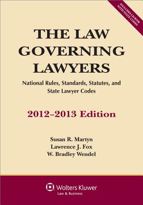 Image for The Law Governing Lawyers with cd National Rules, Standards, Statutes, and State Lawyer Codes, 2012-2013 Edition The Law Governing Lawyers with cd National Rules, Standards, Statutes, and State Lawyer Codes, 2012-2013 Edition