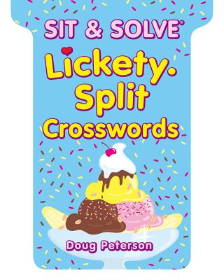 Image for Sit & Solve Lickety-Split Crosswords (Sit & Solve Series) Sit & Solve Lickety-Split Crosswords (Sit & Solve Series)