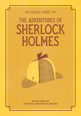 Classic Starts: The Adventures of Sherlock Holmes