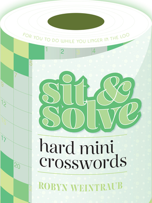 Sit & Solve Hard Mini Crosswords (Sit & Solve Series)