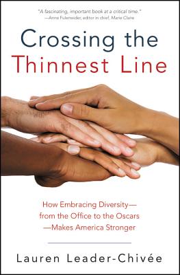 Crossing the Thinnest Line: How Embracing Diversity-from the Office to the Oscars-Makes America Stronger